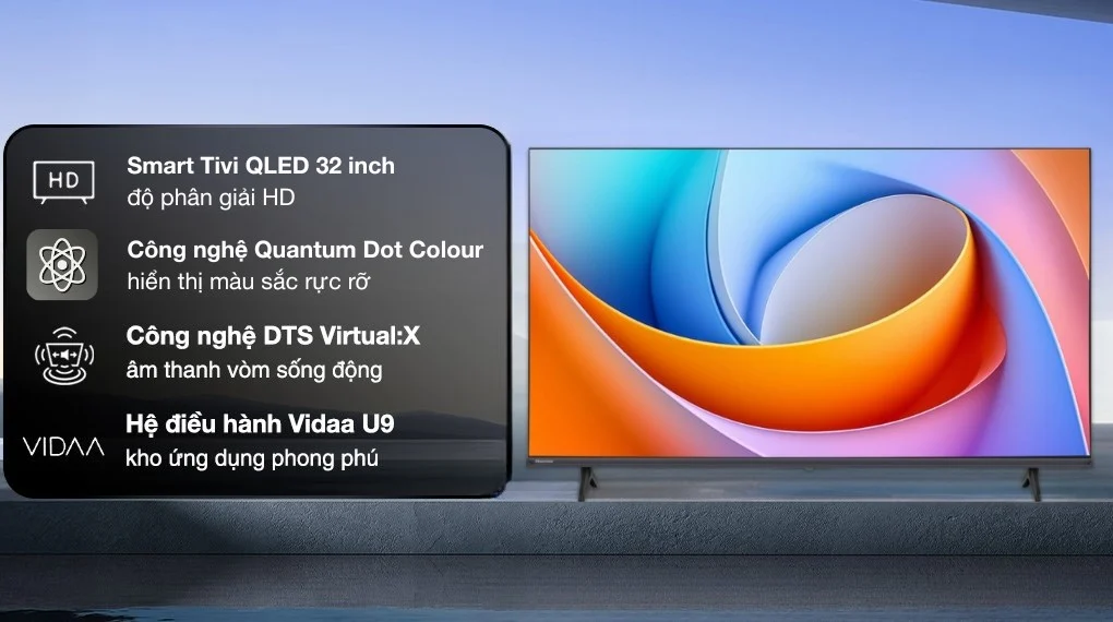 Smart Tivi QLED Hisense 32 inch 32Q5S - thiết kế viền mỏng cho phòng nhỏ