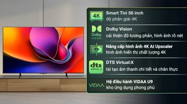 Tivi Hisense 4K 58 inch 58A6Q - màn lớn, viền mỏng cho phòng khách