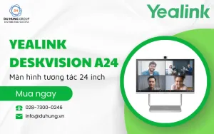 Yealink DeskVision A24 - Màn hình họp cá nhân All-in-One 23.8 inch